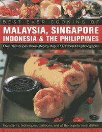 Cover image for Best-ever Cooking of Malaysia, Singapore Indonesia & the Philippines