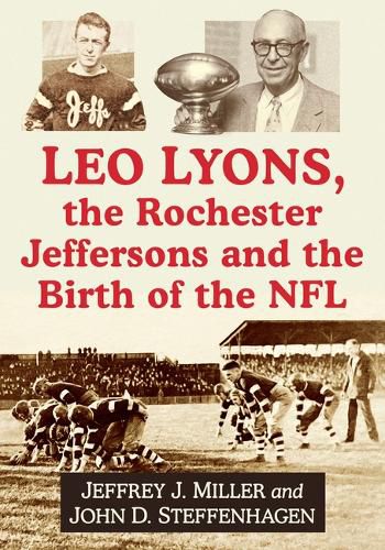 Cover image for Leo Lyons, the Rochester Jeffersons and the Birth of the NFL