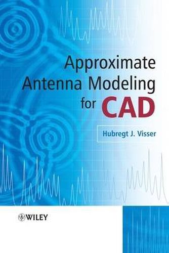 Cover image for Approximate Antenna Modeling for CAD