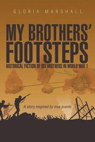 Cover image for My Brothers' Footsteps: Historical Fiction of Six Brothers in World War 1