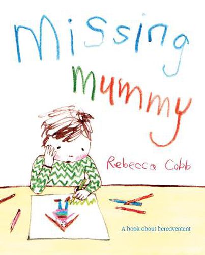 Cover image for Missing Mummy: A Book About Bereavement