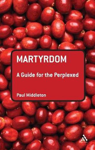 Cover image for Martyrdom: A Guide for the Perplexed