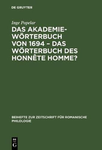 Cover image for Das Akademiewoerterbuch von 1694 - das Woerterbuch des Honnete Homme?