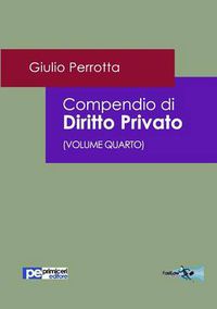 Cover image for Compendio di Diritto Privato (Volume Quarto)