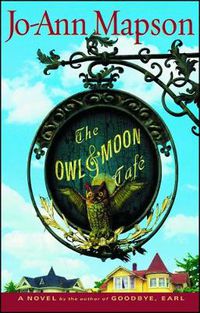 Cover image for The Owl & Moon Cafe: A Novel