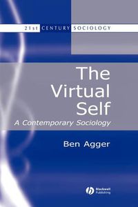 Cover image for The Virtual Self: A Contemporary Sociology