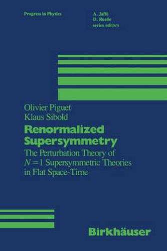 Cover image for Renormalized Supersymmetry: The Perturbation Theory of N = 1 Supersymmetric Theories in Flat Space-Time