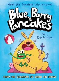 Cover image for Blue, Barry & Pancakes