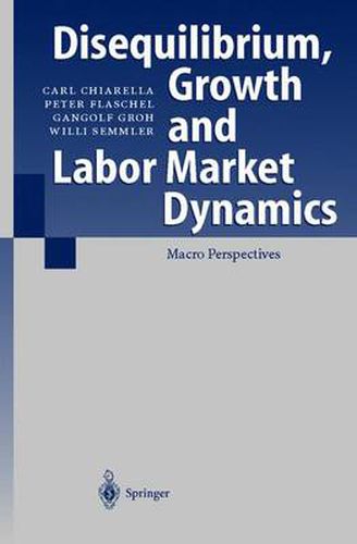 Cover image for Disequilibrium, Growth and Labor Market Dynamics: Macro Perspectives