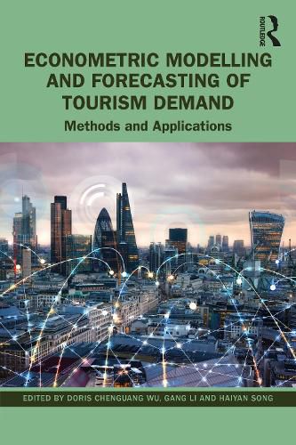 Cover image for Econometric Modelling and Forecasting of Tourism Demand: Methods and Applications