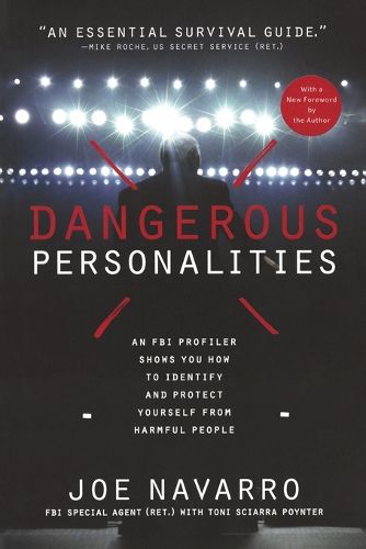 Cover image for Dangerous Personalities: An FBI Profiler Shows You How to Identify and Protect Yourself from Harmful People