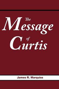 Cover image for The Message of Curtis