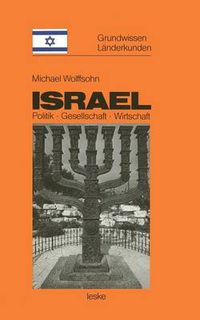 Cover image for Israel: Grundwissen-Landerkunde Politik -- Gesellschaft -- Wirtschaft