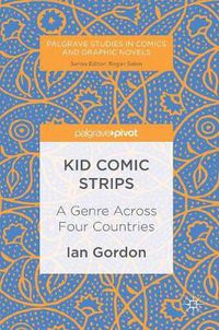 Cover image for Kid Comic Strips: A Genre Across Four Countries