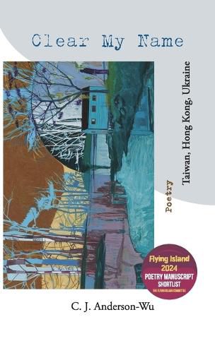 Cover image for Clear My Name-Taiwan, Hong Kong, Ukraine