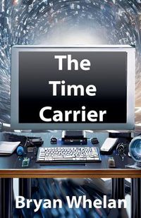 Cover image for The Time Carrier