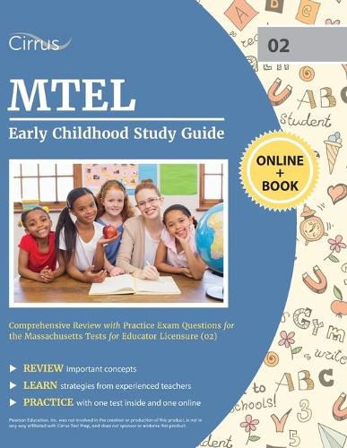 Cover image for MTEL Early Childhood Study Guide: Comprehensive Review with Practice Exam Questions for the Massachusetts Tests for Educator Licensure (02)