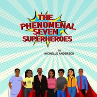 Cover image for The Phenomenal Seven Superheroes