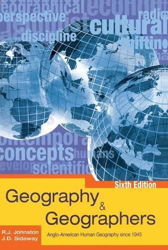 Cover image for Geography and Geographers 6th Edition: Anglo-American Human Geography since 1945