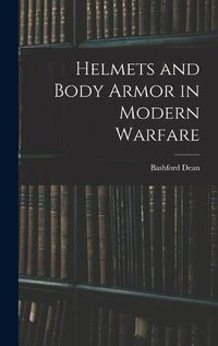 Cover image for Helmets and Body Armor in Modern Warfare