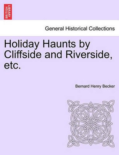 Cover image for Holiday Haunts by Cliffside and Riverside, Etc.