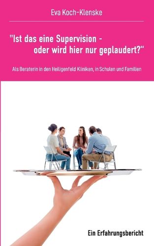 Cover image for "Ist das eine Supervision - oder wird hier nur geplaudert?"