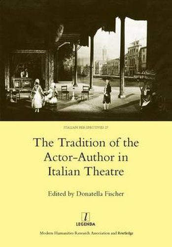 Cover image for The Tradition Of The Actor-Author in Italian Theatre