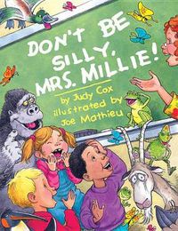Cover image for Don't Be Silly, Mrs. Millie!