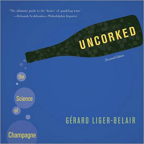 Cover image for Uncorked: The Science of Champagne - Revised Edition