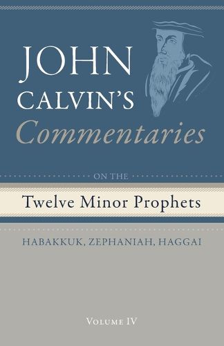 Commentaries on the Twelve Minor Prophets, Volume 4