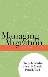 Cover image for Managing Migration: The Promise of Cooperation