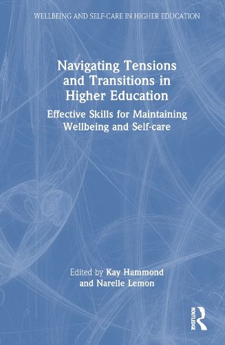 Cover image for Navigating Tensions and Transitions in Higher Education
