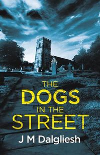 Cover image for The Dogs in the Street