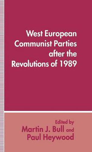 West European Communist Parties after the Revolutions of 1989