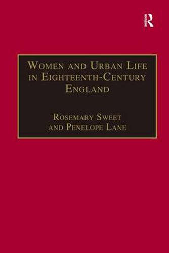 Cover image for Women and Urban Life in Eighteenth-Century England: 'On the Town