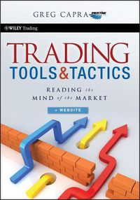 Cover image for Trading Tools and Tactics: Reading the Mind of the Market + Website