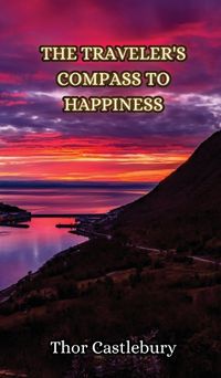 Cover image for The Traveler's Compass to Happiness