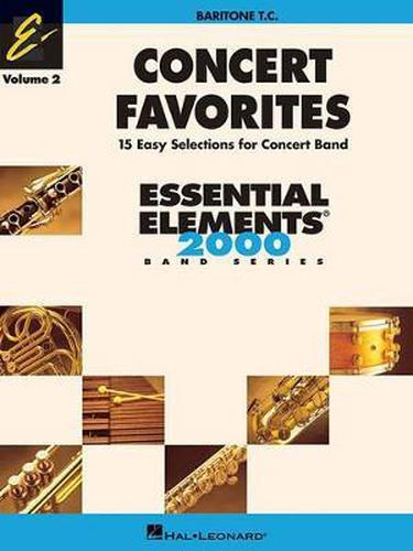 Concert Favorites: Baritone T.C.: Band Arrangements Correlated with Essential Elements 2000 Band Method Book 1