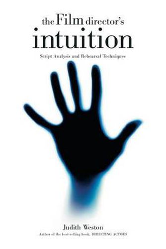 Cover image for Film Director's Intuition: Script Analysis and Rehearsal Techniques