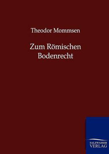 Cover image for Zum Roemischen Bodenrecht