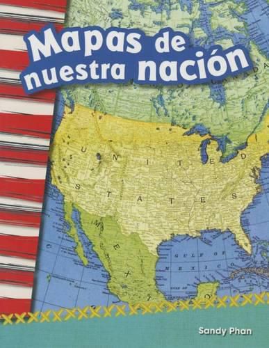 Cover image for Mapas de nuestra nacion (Mapping Our Nation) (Spanish Version)