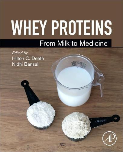 Cover image for Whey Proteins: From Milk to Medicine