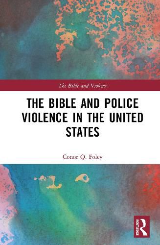 Cover image for The Bible and Police Violence in the United States