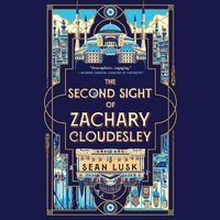 Cover image for The Second Sight of Zachary Cloudesley
