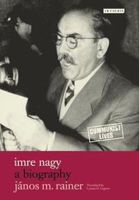 Cover image for Imre Nagy: A Biography