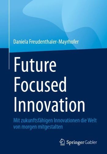 Cover image for Future Focused Innovation