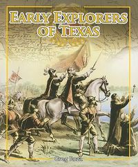 Cover image for Early Explorers of Texas