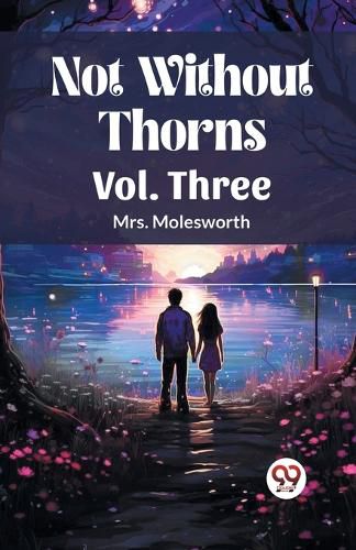 Not Without Thorns Vol. Three