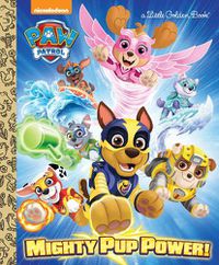 Cover image for Mighty Pup Power! (PAW Patrol)