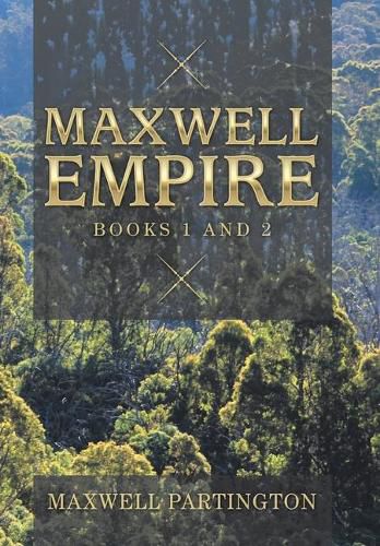 Cover image for Maxwell Empire: Books 1 and 2